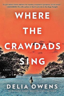 22 incredible books like Where the Crawdad Sing: A Tale of Mystery and Nature