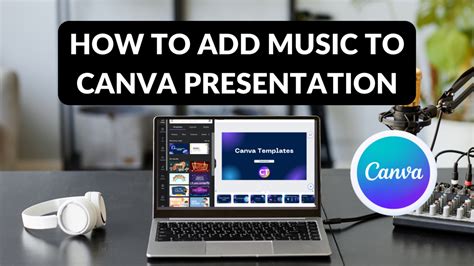 how to add music to a canva video and enhance the mood of your presentation