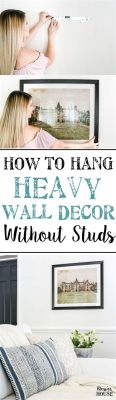 How to Hang Heavy Wall Art: A Guide With Tips and Insight